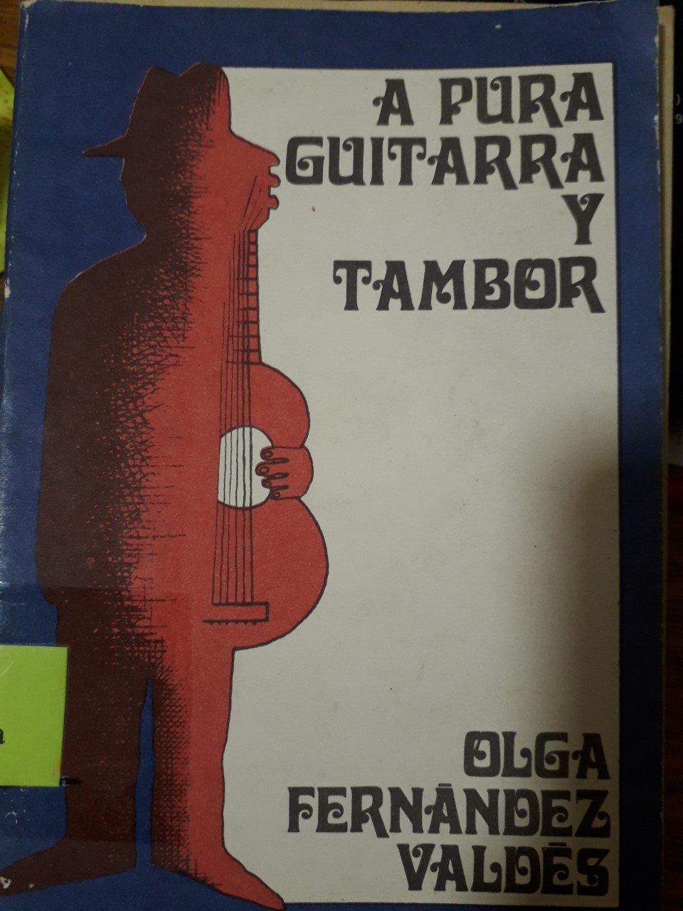 A Pura Guitarra y Tambor