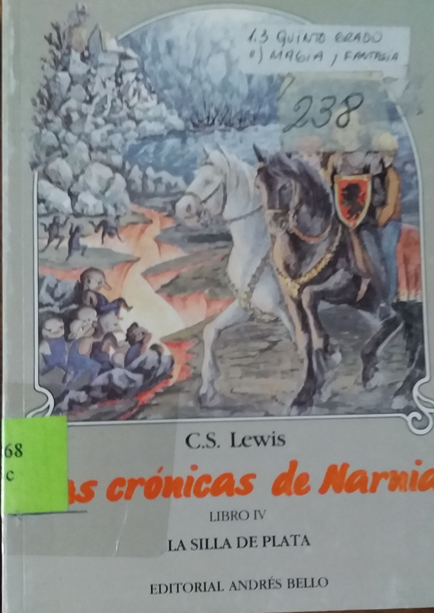 Cronicas de Narnia: La Silla de Plata